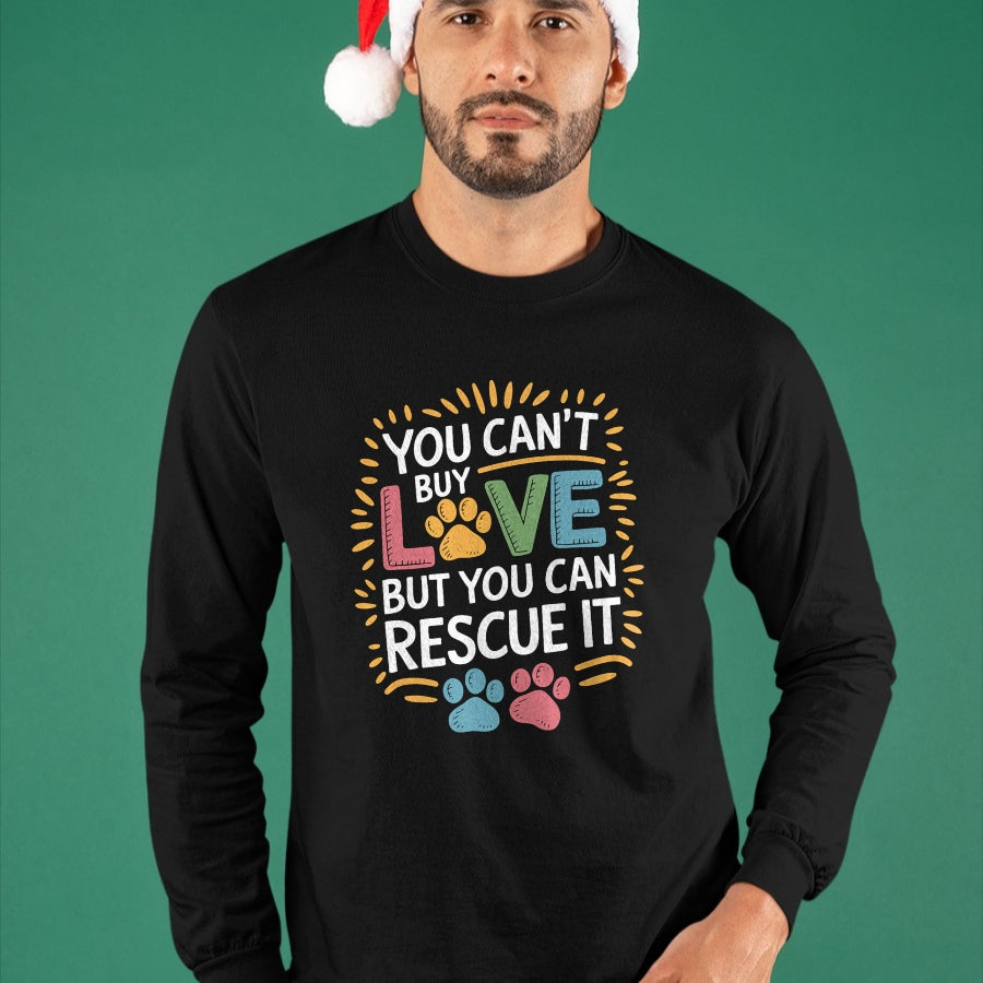 Cat Love Shirt, Funny Cat Lover Gift UnisexT-Shirt/Hoodie/Sweatshirt HLT00 - You Can_T Buy Love But You Can Rescue It, Dog and Cat Rescue T-Shirt