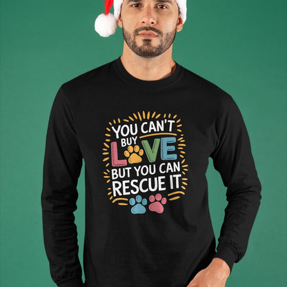 Cat Love Shirt, Funny Cat Lover Gift UnisexT-Shirt/Hoodie/Sweatshirt HLT00 - You Can_T Buy Love But You Can Rescue It, Dog and Cat Rescue T-Shirt