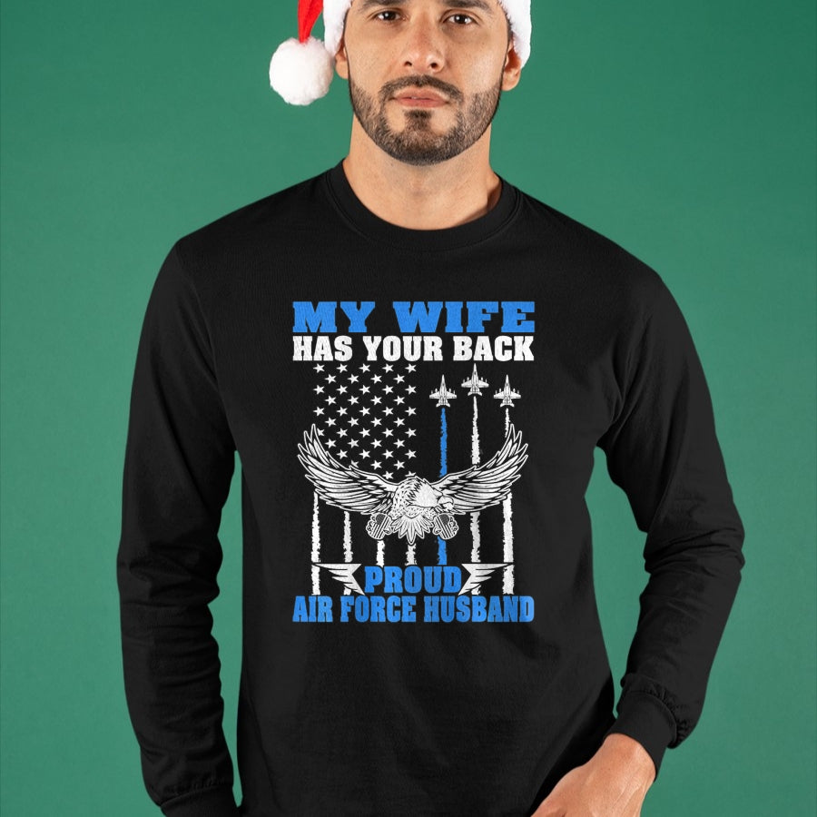 Best Husband Shirt, Wife and Husband Unisex T-Shirt/Hoodie/Sweatshirt HLT00 - My Wife Has Your Back Proud Air Force Husband Spouse Gift T-Shirt