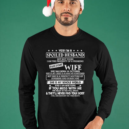 Best Husband Shirt, Wife and Husband Unisex T-Shirt/Hoodie/Sweatshirt HLT00 - I_m a spoiled husband awesome wife SHE WAS BORN IN OCTOBER T-Shirt