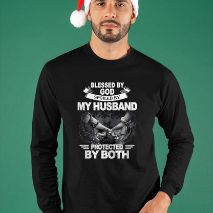 Best Husband Shirt, Wife and Husband Unisex T-Shirt/Hoodie/Sweatshirt HLT00 - Blessed By God Spoiled By My Husband Protected By Both T-Shirt