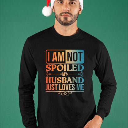 Best Husband Shirt, Wife and Husband Unisex T-Shirt/Hoodie/Sweatshirt HLT00 - Funny Spoiled Wife Art For Women Girls Husband Spoiled Wife T-Shirt (1)