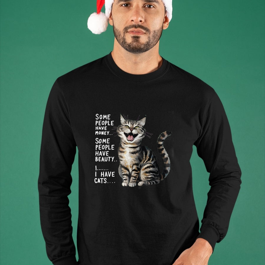 Cat Love Shirt, Funny Cat Lover Gift UnisexT-Shirt/Hoodie/Sweatshirt HLT00 - Some People Have Money Have Beauty I Have Cats T-Shirt
