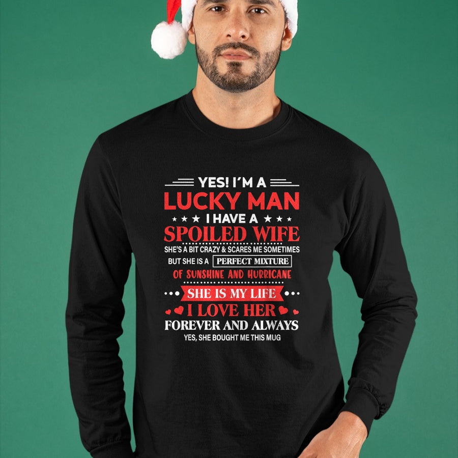 Best Husband Shirt, Wife and Husband Unisex T-Shirt/Hoodie/Sweatshirt HLT00 - Yes I_m Lucky Man Husband Of Spoiled Wife She Bought Me This T-Shirt