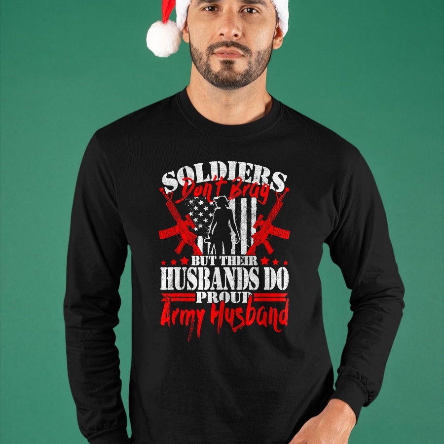 Best Husband Shirt, Wife and Husband Unisex T-Shirt/Hoodie/Sweatshirt HLT00 - Soldiers Don_t Brag Proud Army Husband US Military Spouse T-Shirt