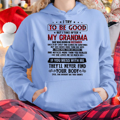 I TRY TO BE GOOD BUT I TAKE AFTER MY GRANDMA - From grandma for granddaughter - LUAN12 (SKU07-102-12)