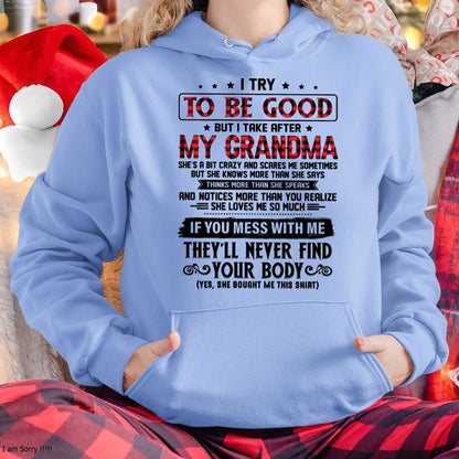 I TRY TO BE GOOD BUT I TAKE AFTER MY GRANDMA - From grandma for granddaughter - LUAN00 (SKU07-102-00)