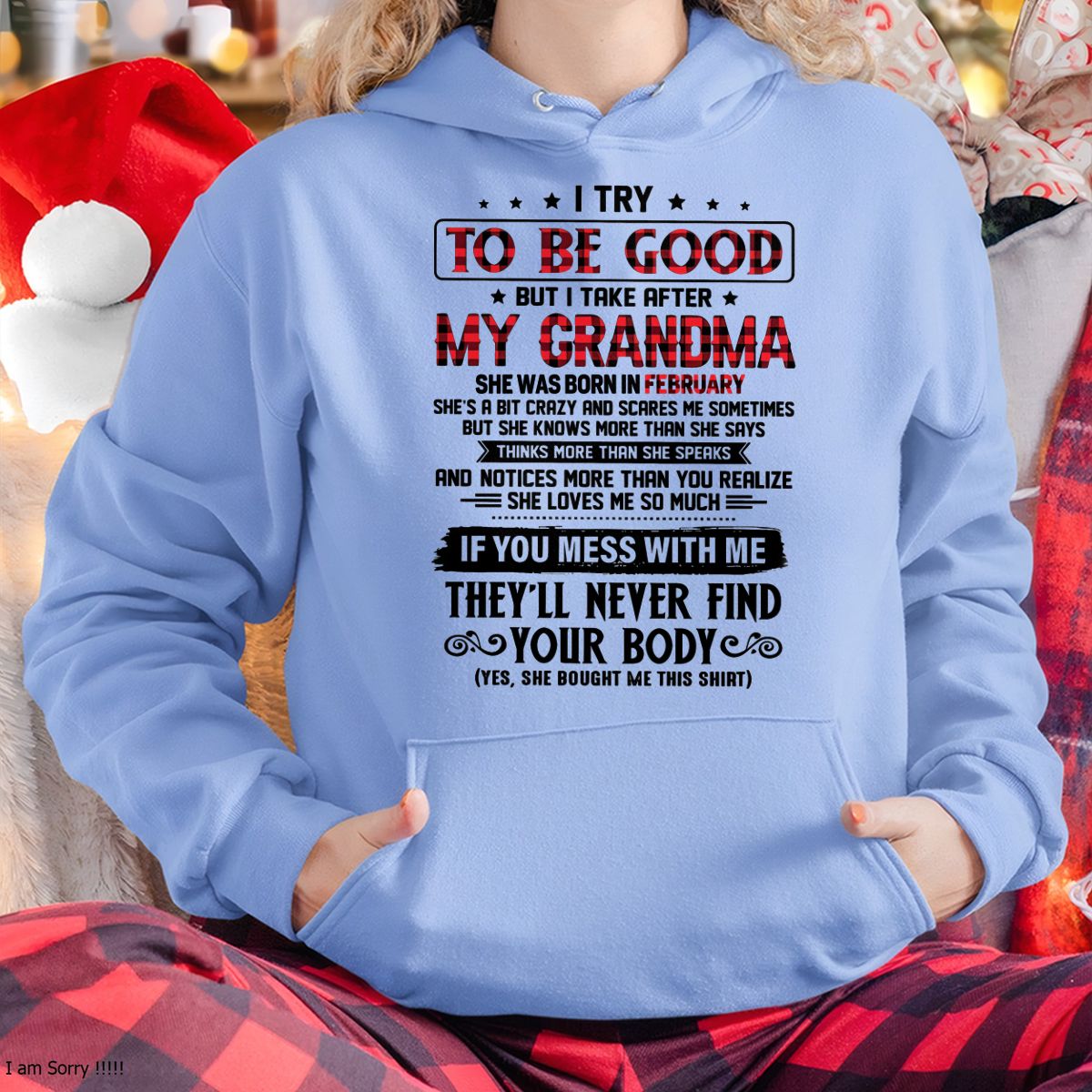 I TRY TO BE GOOD BUT I TAKE AFTER MY GRANDMA - From grandma for granddaughter - LUAN02 (SKU07-102-02)