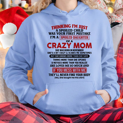 November Mom - I Am Spoiled Daughter Of A Crazy Mom - Gift for Daughter From Mom - LUAN11 (SKU-TMD-SPOILED-11)