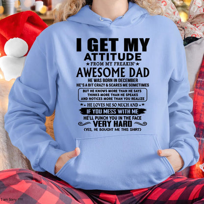 December - Thanks Dad - I GET MY ATTITUDE FROM MY FREAKIN' AWESOME DAD - Gift for Son and Daughter From Dad - LUAN12 (SKU-TDD-CU-12)