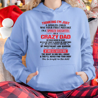 I AM A SPOILED CHILD WAS YOUR FIRST MISTAKE - FROM DAD - LUAN06