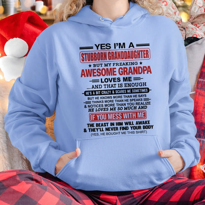 LUAN00 - Yes I’m A Stubborn Granddaughter T-Shirt – Birthday Gift From Grandpa / Man - (SKU2603-21-00)