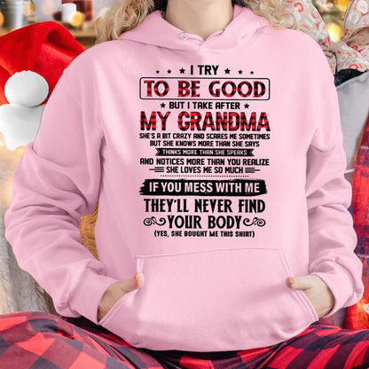 I TRY TO BE GOOD BUT I TAKE AFTER MY GRANDMA - From grandma for granddaughter - LUAN00 (SKU07-102-00)