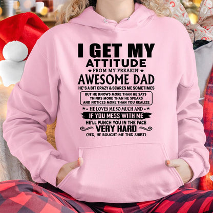 Thanks Dad - I GET MY ATTITUDE FROM MY FREAKIN' AWESOME DAD - Gift for Son and Daughter From Dad - LUAN00 (SKU-TDD-CU-00)