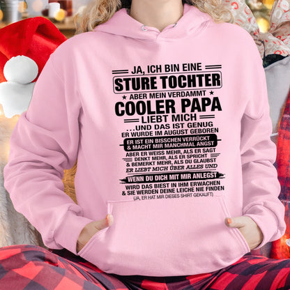 DEU08 - JA, ICH BIN EINE STURE TOCHTER T-SHIRT – GEBURTSTAGSGESCHENK VON EINEM AUGUST-PAPA - LUAN08 (SKU2605-330-08)