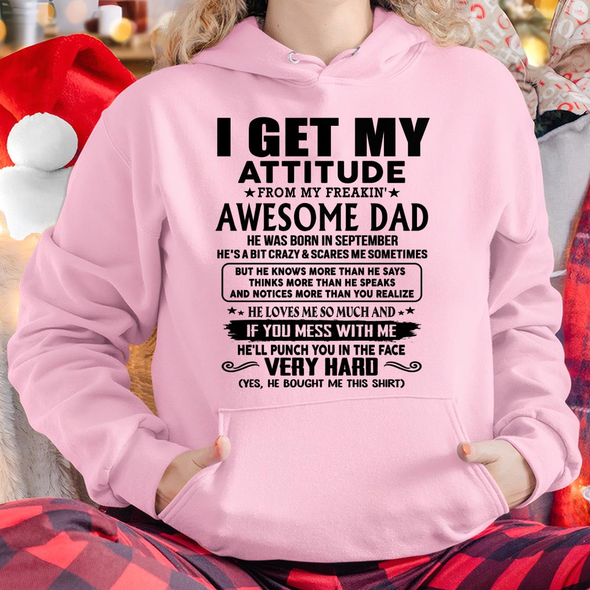 September - Thanks Dad - I GET MY ATTITUDE FROM MY FREAKIN' AWESOME DAD - Gift for Son and Daughter From Dad - LUAN09 (SKU-TDD-CU-09)