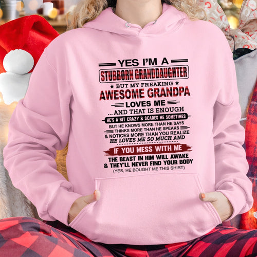 Yes I’m A Stubborn Granddaughter T-Shirt – Birthday Gift From Grandpa / Man - LUAN00 (SKU2607-269-00)