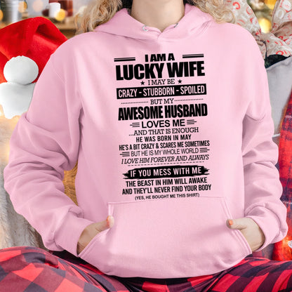 I AM A LUCKY WIFE I MAY BE CRAZY - STUBBORN - SPOILED T-Shirt – Birthday Gift From May Husband / Man - luan05 (SKU12-297-05)