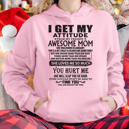 January - Thanks Mom - I GET MY ATTITUDE FROM MY FREAKIN' AWESOME MOM - Gift for Son and Daughter From Mom - LUAN01 January (SKU-TMD-01)