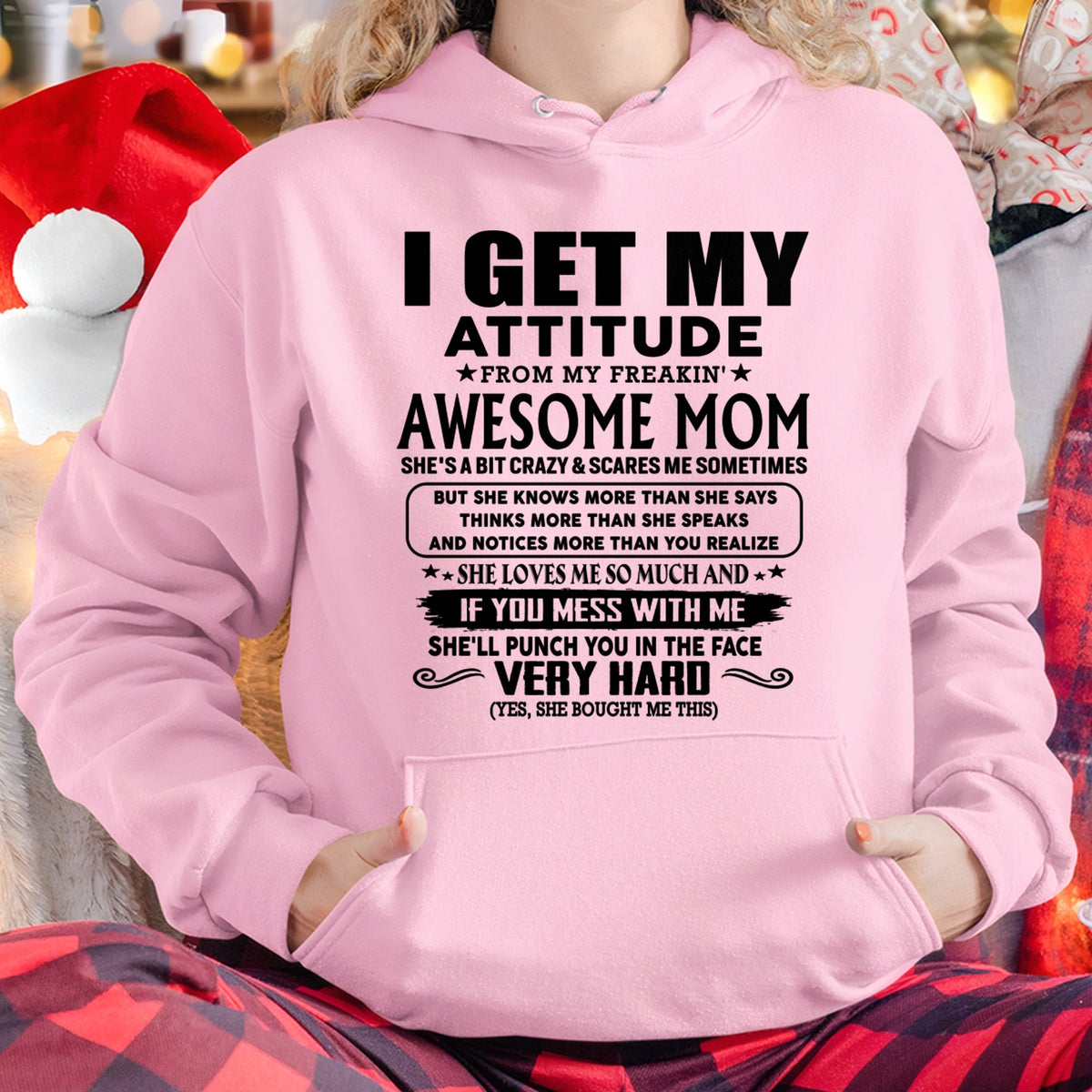 Thanks Mom - I GET MY ATTITUDE FROM MY FREAKIN' AWESOME MOM - Gift for Son and Daughter From Mom - LUAN00 (SKU-TMD-CU-00)