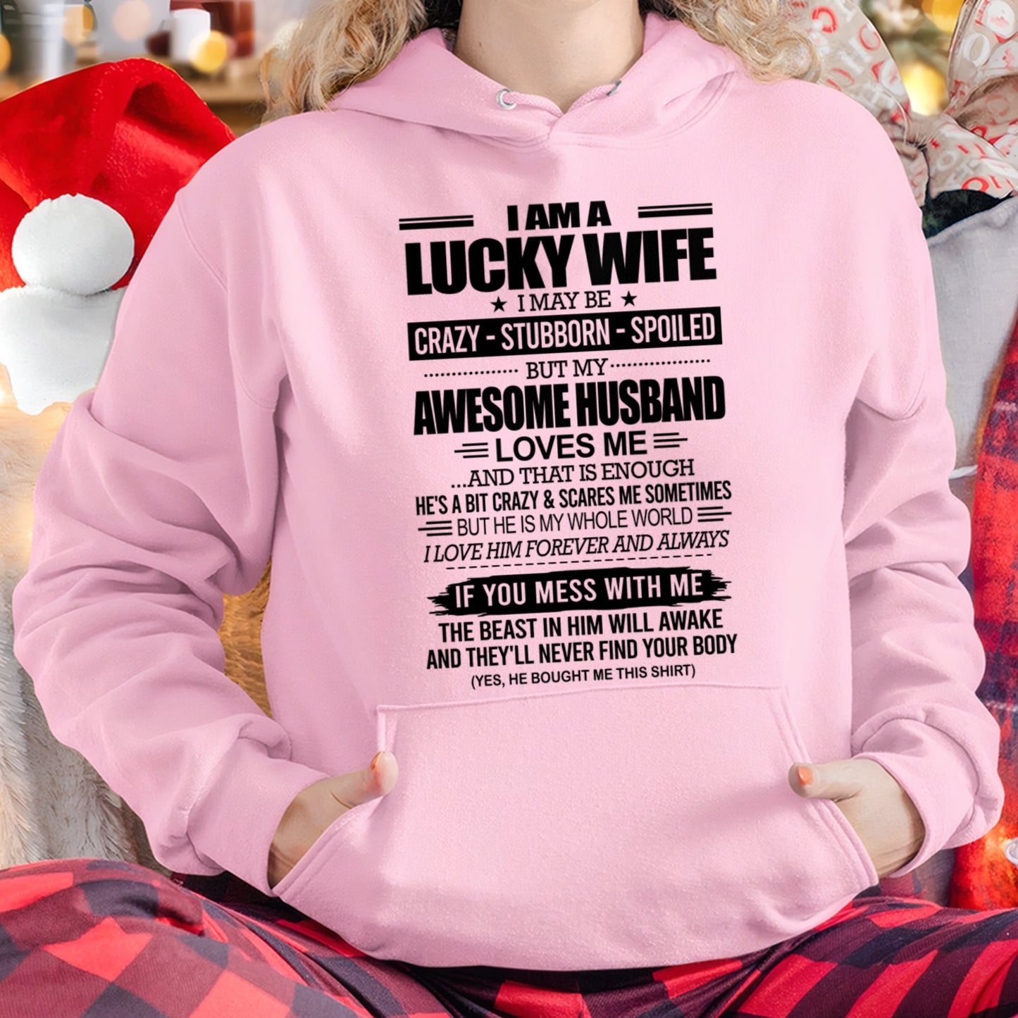 I AM A LUCKY WIFE I MAY BE CRAZY - STUBBORN - SPOILED T-Shirt – Birthday Gift From Husband / Man - luan00 (SKU12-297-00)
