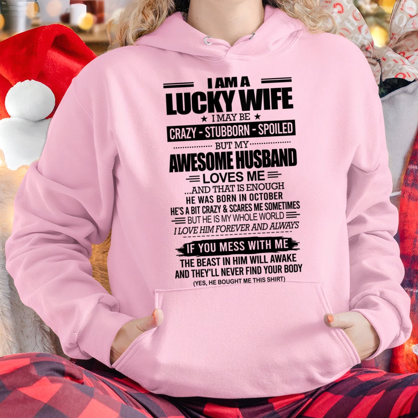 I AM A LUCKY WIFE I MAY BE CRAZY - STUBBORN - SPOILED T-Shirt – Birthday Gift From October Husband / Man - luan10 (SKU12-297-10)