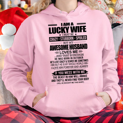 I AM A LUCKY WIFE I MAY BE CRAZY - STUBBORN - SPOILED T-Shirt – Birthday Gift From October Husband / Man - luan10 (SKU12-297-10)