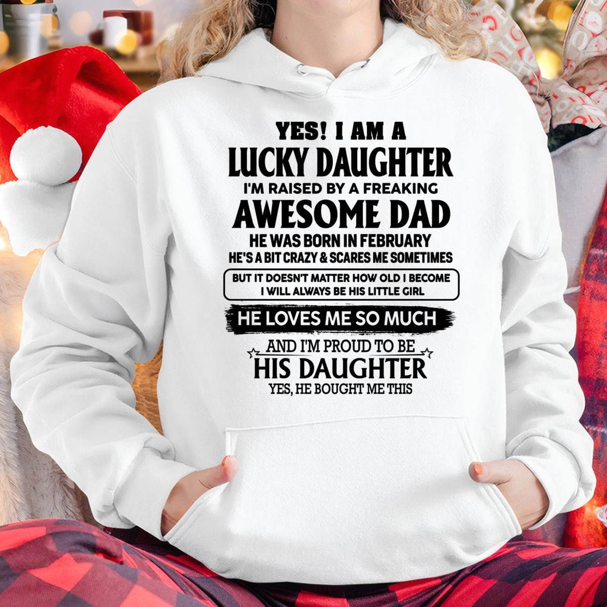 FEBRUARY - LUCKY DAUGHTER RAISED BY A FREAKING AWESOME DAD - PERFECT GIFT FROM DAD - LUAN02 (SKU2608-308-02)