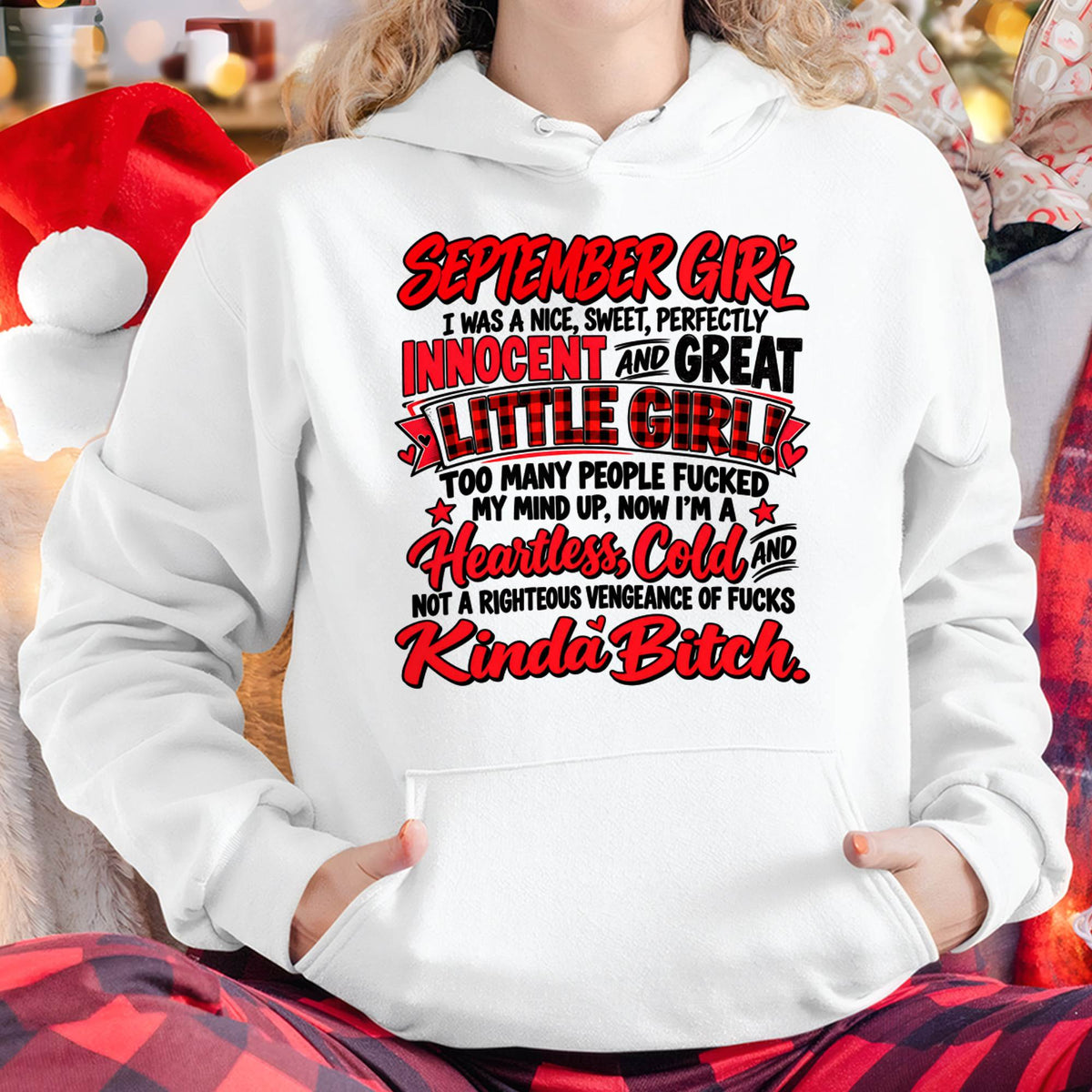 SEPTEMBER GIRL - I WAS A NICE, SWEET & INNOCENT LITTLE GIRL - HEARTLESS, COLD & NO-FUCKS-GIVEN - T-SHIRT FOR WOMEN - LUAN09 (SKU2610-45-09)