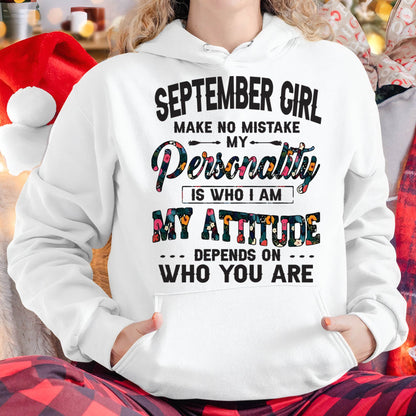 September Girl T-Shirt – Funny Personality and Attitude Quote Birthday Gift - LUAN09 (SKU10-14-09)