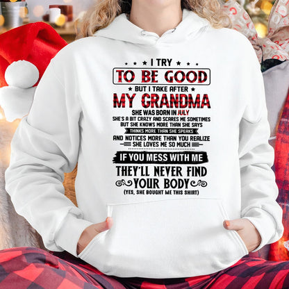 I TRY TO BE GOOD BUT I TAKE AFTER MY GRANDMA - From grandma for granddaughter - NINA07 (SKU07-102-07)