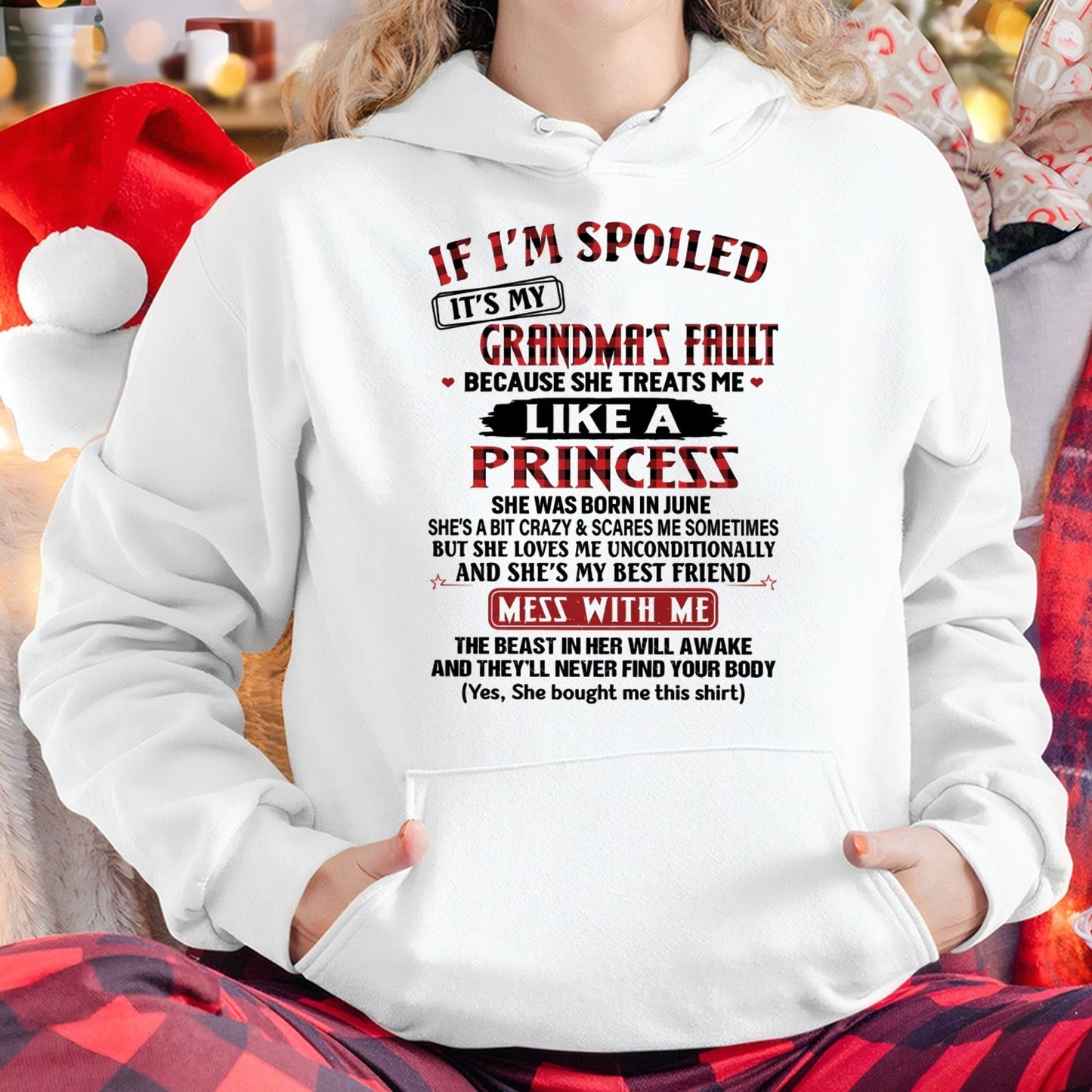 IF I'M SPOILED IT'S MY GRANDMA'S FAULT ♥ BECAUSE SHE TREATS ME ♥ LIKE A PRINCESS - From Grandma for granddaughter - LUAN06 (SKU07-92-06)