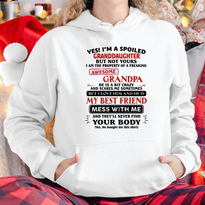 "YES I'M A SPOILED GRANDDAUGHTER - I HAVE A FREAKING AWESOME GRANDPA" - GIFT FROM GRANDPA - LUAN00 (SKU2608-170-00)
