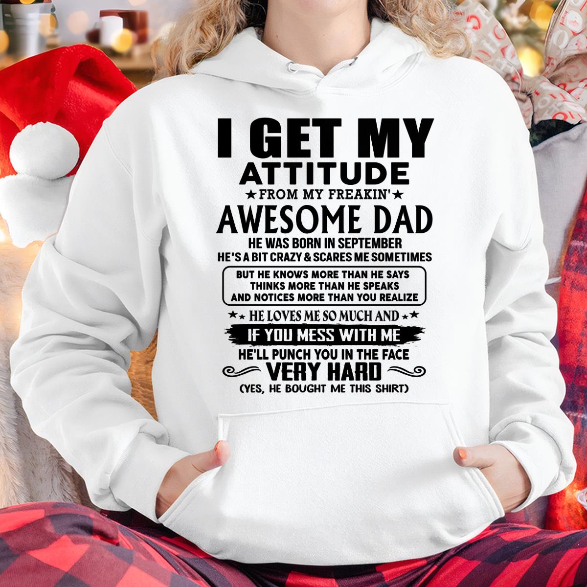 September - Thanks Dad - I GET MY ATTITUDE FROM MY FREAKIN' AWESOME DAD - Gift for Son and Daughter From Dad - LUAN09 (SKU-TDD-CU-09)