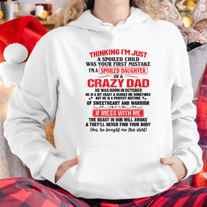 I AM A SPOILED CHILD WAS YOUR FIRST MISTAKE - FROM DAD - LUAN10