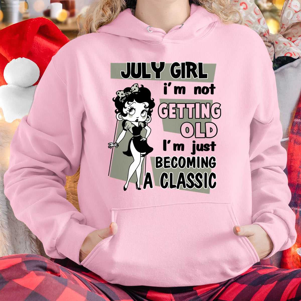 JULY GIRL - I'M NOT GETTING OLD - I'M JUST BECOMING A CLASSIC - T-SHIRT FOR WOMEN - LUAN07 (SKU2610-07-07)