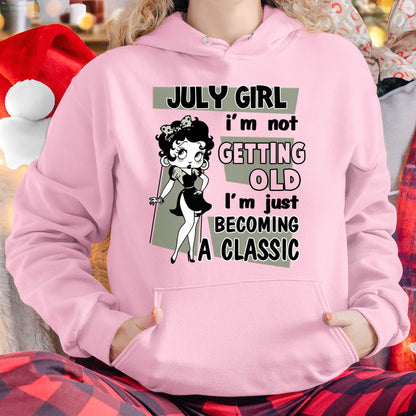 JULY GIRL - I'M NOT GETTING OLD - I'M JUST BECOMING A CLASSIC - T-SHIRT FOR WOMEN - LUAN07 (SKU2610-07-07)