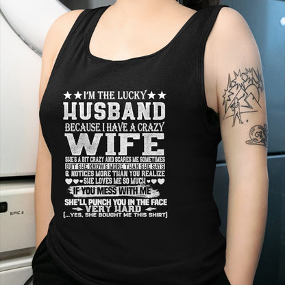 Best Husband Shirt, Wife and Husband Unisex T-Shirt/Hoodie/Sweatshirt HLT00 - I Am A Lucky Husband I Have A Crazy Wife Christmas Birthday T-Shirt