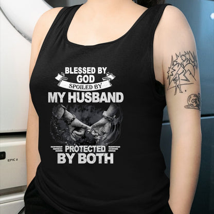 Best Husband Shirt, Wife and Husband Unisex T-Shirt/Hoodie/Sweatshirt HLT00 - Blessed By God Spoiled By My Husband Protected By Both T-Shirt