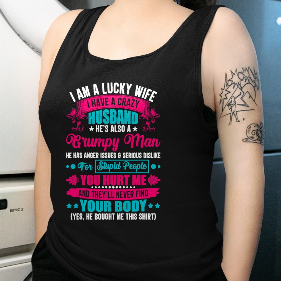 Best Husband Shirt, Wife and Husband Unisex T-Shirt/Hoodie/Sweatshirt HLT00 - I Am A Lucky Wife, I Have A Crazy Husband T-Shirt