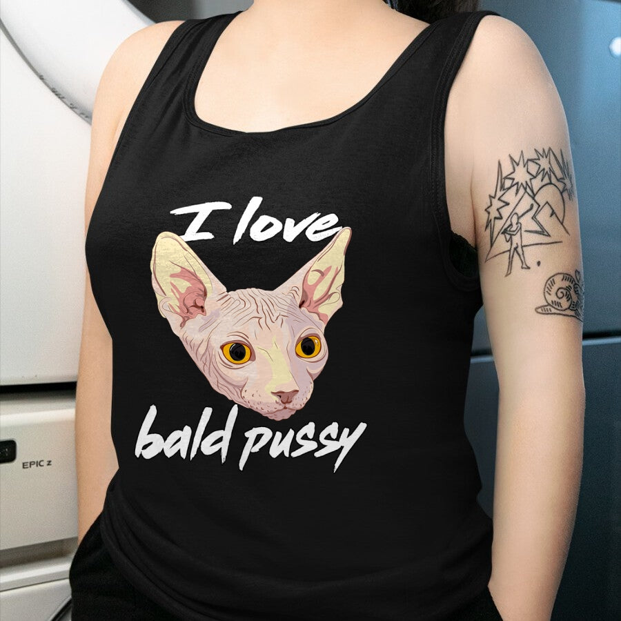 Cat Love Shirt, Funny Cat Lover Gift UnisexT-Shirt/Hoodie/Sweatshirt HLT00 - I Love Bald Pussy Adult Humor Dirty Pun Joke T-Shirt