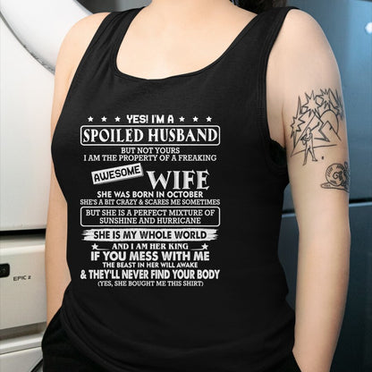 Best Husband Shirt, Wife and Husband Unisex T-Shirt/Hoodie/Sweatshirt HLT00 - I_m a spoiled husband awesome wife SHE WAS BORN IN OCTOBER T-Shirt