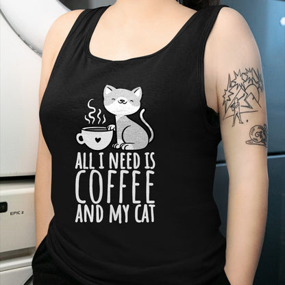 Cat Love Shirt, Funny Cat Lover Gift UnisexT-Shirt/Hoodie/Sweatshirt HLT00 - All I Need is Coffee and My Cat, Coffee Men and Women T-Shirt