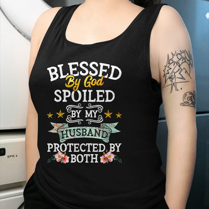 Best Husband Shirt, Wife and Husband Unisex T-Shirt/Hoodie/Sweatshirt HLT00 - Blessed by God Spoiled by My Husband Protected By Both T-Shirt (1)