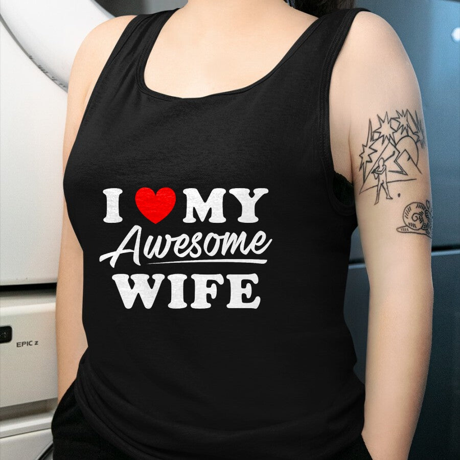 Best Husband Shirt, Wife and Husband Unisex T-Shirt/Hoodie/Sweatshirt HLT00 - I Love My Awesome Wife T Shirt for Men T-Shirt