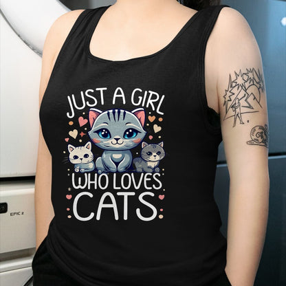 Cat Love Shirt, Funny Cat Lover Gift UnisexT-Shirt/Hoodie/Sweatshirt HLT00 - Just a Girl who Loves Cats Cute Cat Lover T-Shirt