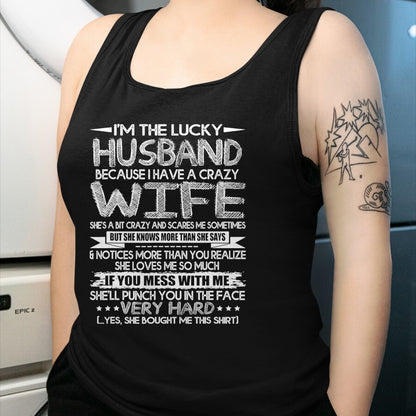 Best Husband Shirt, Wife and Husband Unisex T-Shirt/Hoodie/Sweatshirt HLT00 - Mens I Am A Lucky Husband I Have A Crazy Wife Valentine Day Gift T-Shirt