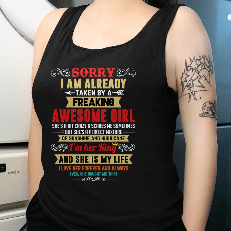 Best Husband Shirt, Wife and Husband Unisex T-Shirt/Hoodie/Sweatshirt HLT00 - Sorry I Am Already Taken By A Freaking Awesome Girl Funny T-Shirt