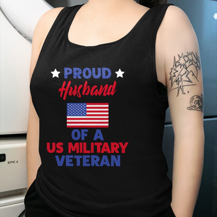 Best Husband Shirt, Wife and Husband Unisex T-Shirt/Hoodie/Sweatshirt HLT00 - Proud Husband Of A US Military Veteran - Veteran_s Day T-Shirt
