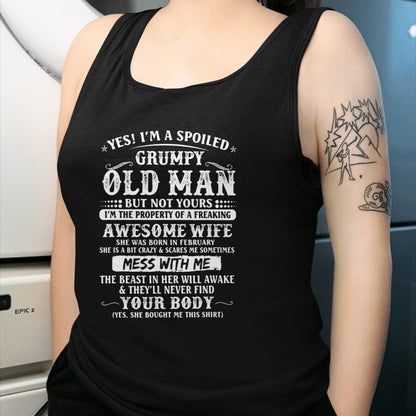 Best Husband Shirt, Wife and Husband Unisex T-Shirt/Hoodie/Sweatshirt HLT00 - I_m A Spoiled Grumpy Old Man - Awesome Wife Born In February T-Shirt